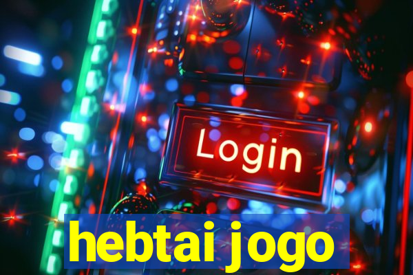 hebtai jogo